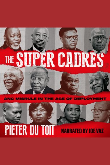 The Super Cadres - ANC Misrule in the Age of Deployment - cover