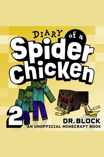 Diary of a Spider Chicken Book 2 - An Unofficial Minecraft Book - cover