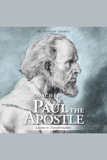 Coached by Paul the Apostle: Lessons in Transformation - cover