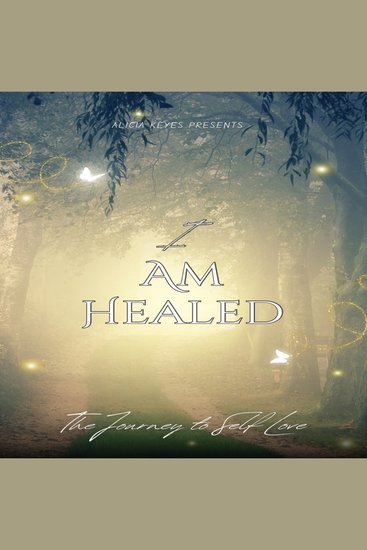 I am Healed The Journey to Self Love - cover