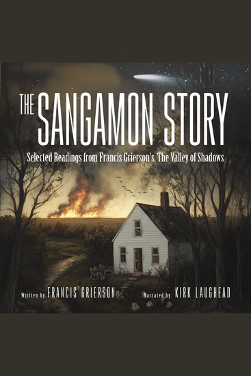 The Sangamon Story - Selected Readings from Francis Grierson's The Valley of Shadows - cover