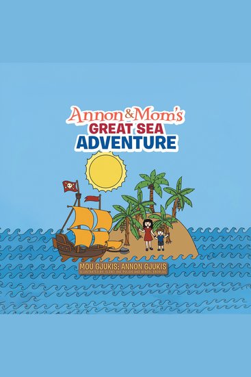 Annon and Mom's Great Sea Adventure - cover