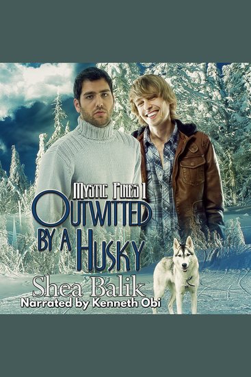 Outwitted By A Husky - Mystic Pines 1 - cover