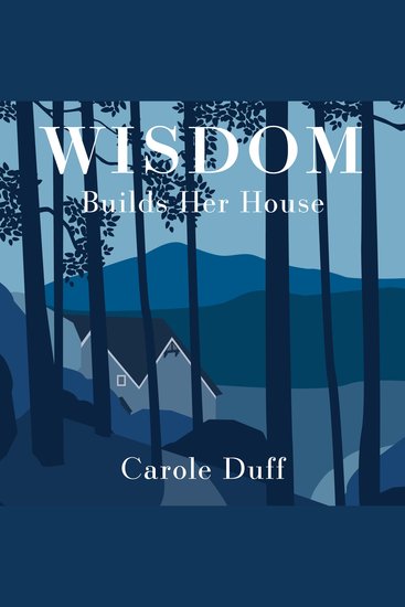 Wisdom Builds Her House - cover