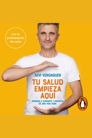 Tu salud empieza aquí - Aprende a cuidarte y disfruta de una vida sana - cover
