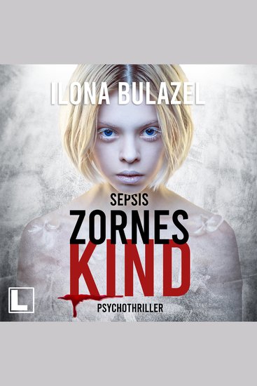 Sepsis - Zorneskind - Hauptkommissar Heerse ermittelt Band 11 (ungekürzt) - cover