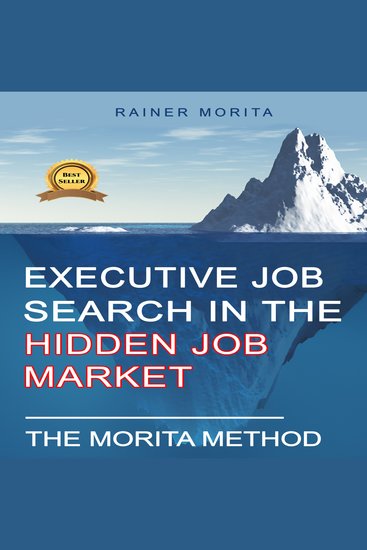 Executive Job Search in the Hidden Job Market - The Morita Method - cover