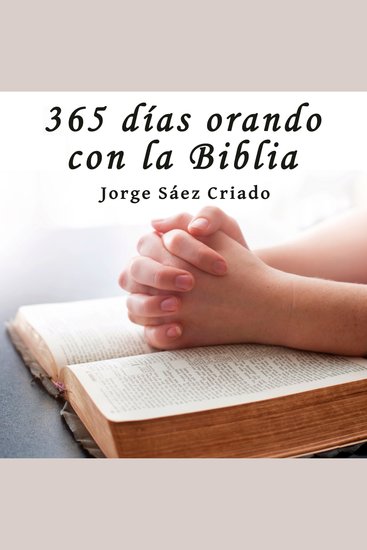 365 días orando con la Biblia - Devocionario católico bíblico - cover