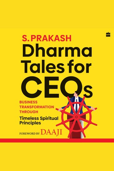 Dharma Tales For CEOs - Business Transformation Through Timeless Spiritual Principles - cover