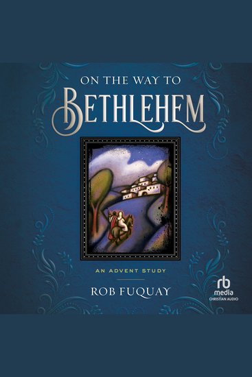 On the Way to Bethlehem - An Advent Study - cover