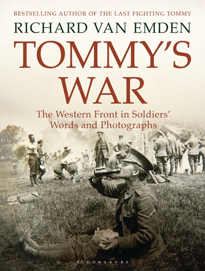 Tommy's War - The Western Front in Soldiers' Words and Photographs - cover