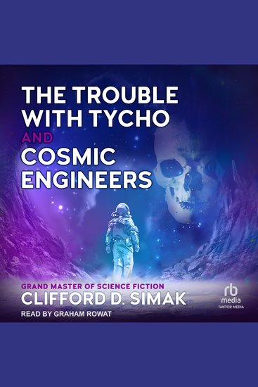 The Trouble With Tycho and Cosmic Engineers - cover