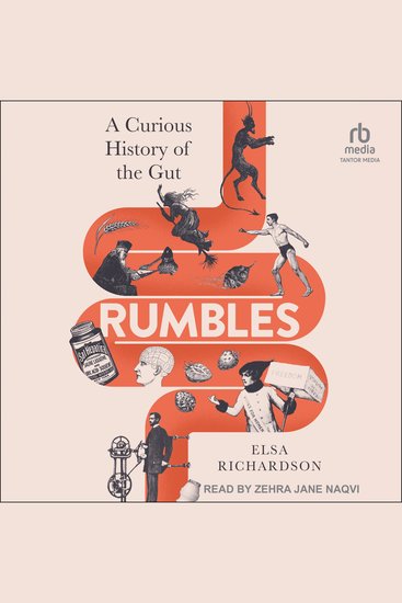 Rumbles - A Curious History of the Gut: The Secret Story of the Body’s Most Fascinating Organ - cover