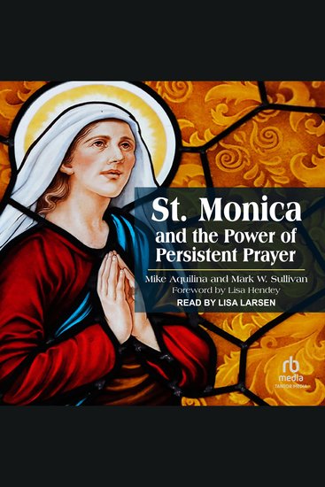 St Monica and the Power of Persistent Prayer - cover