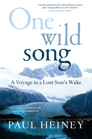 One Wild Song - A Voyage in a Lost Son's Wake - cover