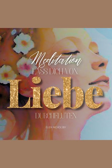 Lass dich von Liebe durchfluten - cover