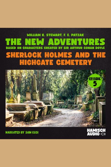 Sherlock Holmes and the Highgate Cemetery (The New Adventures Episode 5) - cover