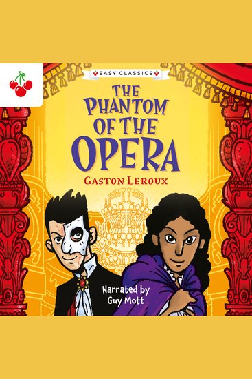Creepy Classics: The Phantom of the Opera (Easy Classics) - cover