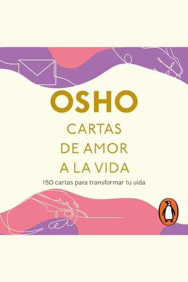 Cartas de amor a la vida - 150 cartas para transformar tu vida - cover