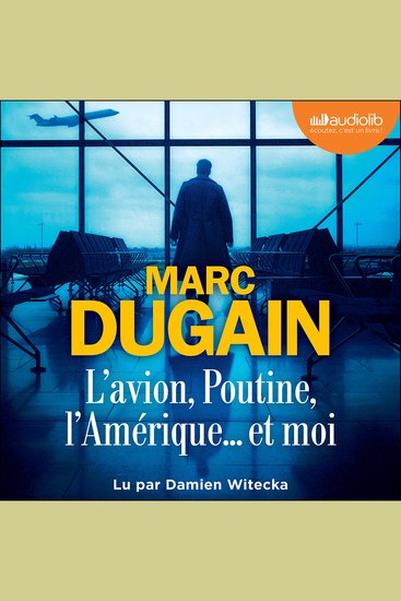 L'Avion Poutine l'Amérique et moi - cover