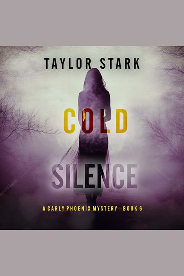 Cold Silence (A Carly Phoenix FBI Suspense Thriller—Book 6) - Digitally narrated using a synthesized voice - cover
