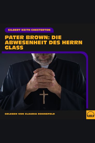 Pater Brown: Die Abwesenheit des Herrn Glaß - cover