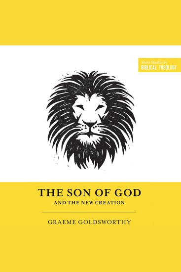 The Son of God and the New Creation - cover