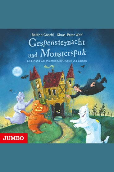 Gespensternacht und Monsterspuk - Lieder und Geschichten zum Gruseln und Lachen - cover