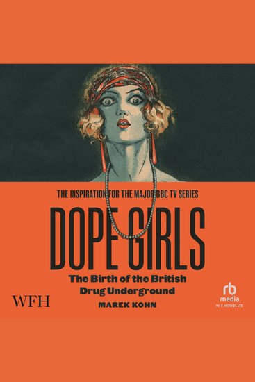 Dope Girls: The Birth Of The British Drug Underground - The Birth Of The British Drug Underground - cover