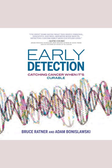 Early Detection - Catching Cancer When It's Curable - cover