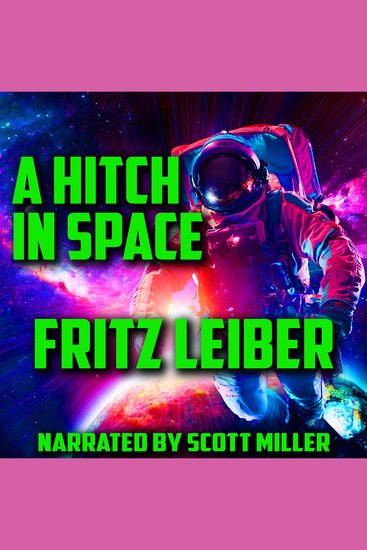 A Hitch in Space - Two Men One Mission—and a Third Wheel from the Stars - cover