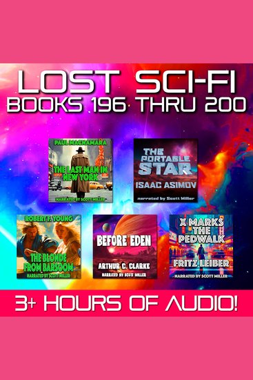 Lost Sci-Fi Books 196 thru 200 - Five Vintage Sci-Fi Short Stories from the 1930s 1940s 1950s and 1960s - cover