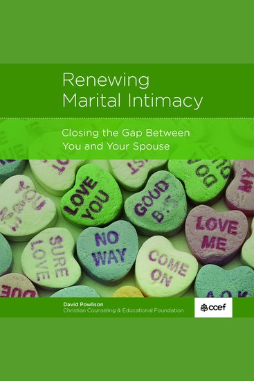 Renewing Marital Intimacy - Closing the Gap Between You and Your Spouse - cover