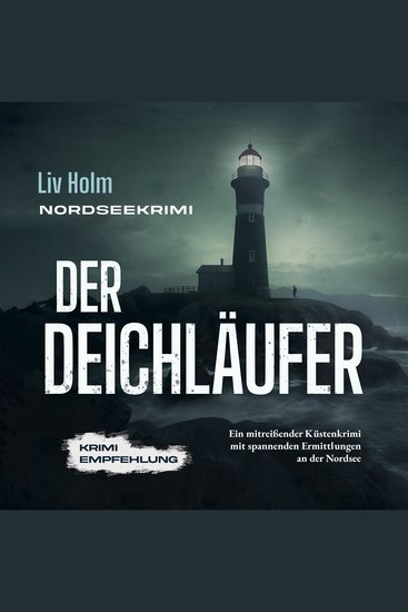 Nordseekrimi Der Deichläufer: Ein mitreißender Küstenkrimi mit spannenden Ermittlungen an der Nordsee - Krimi Empfehlung - cover