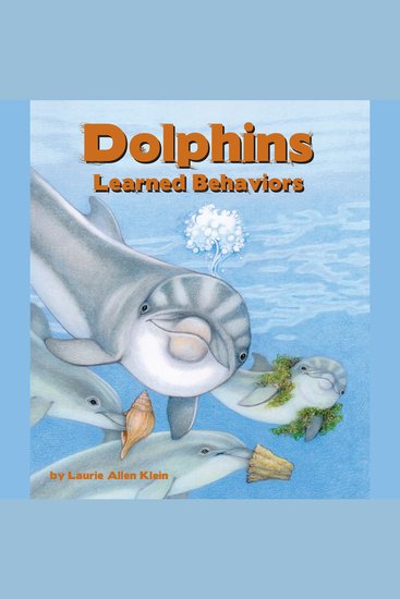 Dolphins: Learned Behaviors - cover