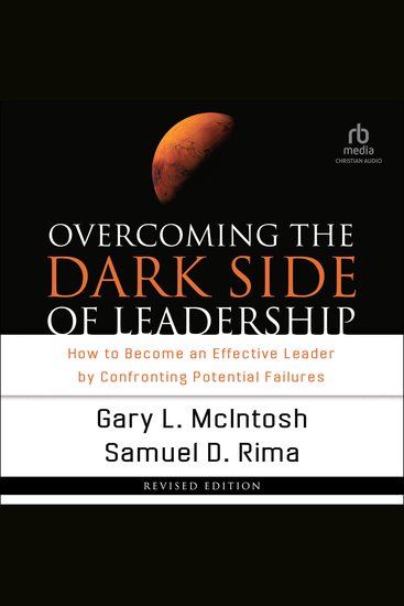 Overcoming the Dark Side of Leadership - How to Become an Effective Leader by Confronting Potential Failures - cover
