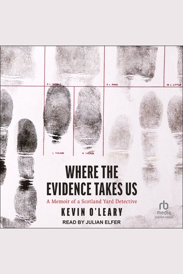 Where the Evidence Takes Us - A Memoir of a Scotland Yard Detective - cover