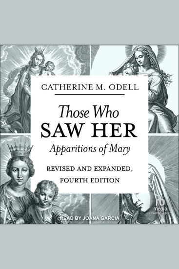 Those Who Saw Her - Apparitions of Mary Revised and Expanded Fourth Edition - cover