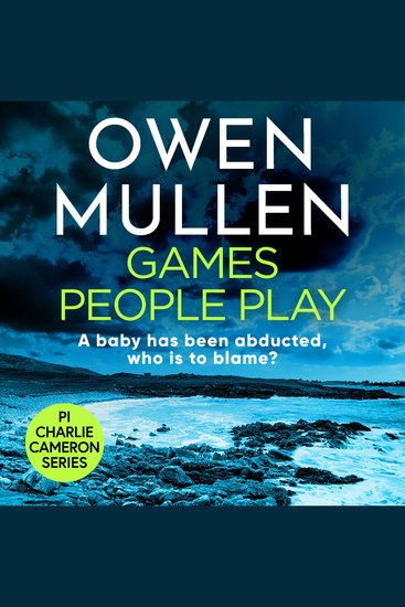Games People Play - The start of a fast-paced crime thriller series from Owen Mullen - cover
