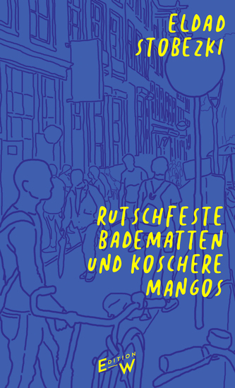 Rutschfeste Badematten und koschere Mangos - cover
