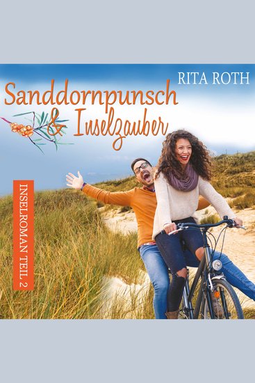 Sanddornpunsch & Inselzauber: Ein Norderney-Liebesroman (Insel-Roman 2) - cover