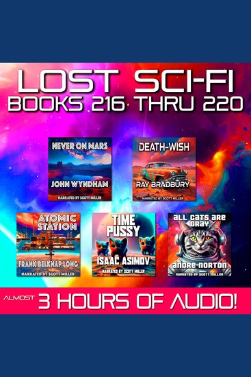 Lost Sci-Fi Books 216 thru 220 - Five Vintage Sci-Fi Short Stories from the 1930s 1940s 1950s and 1960s - cover