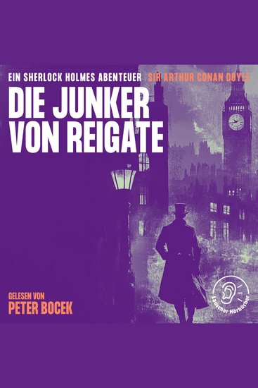 Die Junker von Reigate - Ein Sherlock Holmes Abenteuer - cover
