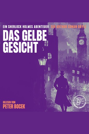 Das gelbe Gesicht - Ein Sherlock Holmes Abenteuer - cover