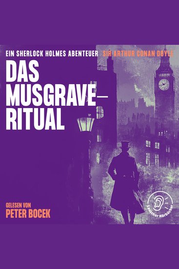 Das Musgrave-Ritual - Ein Sherlock Holmes Abenteuer - cover