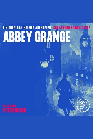 Abbey Grange - Ein Sherlock Holmes Abenteuer - cover