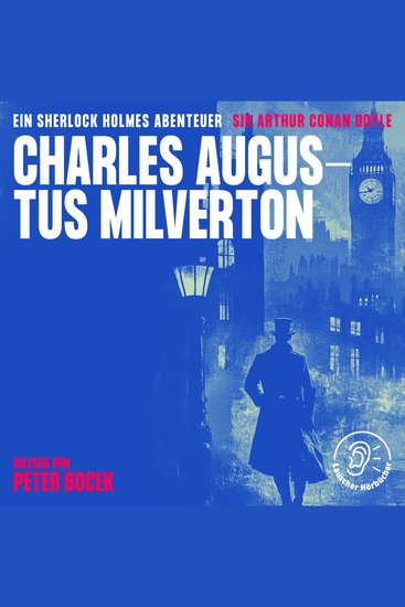 Charles Augustus Milverton - Ein Sherlock Holmes Abenteuer - cover