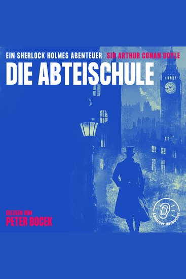 Die Abteischule - Ein Sherlock Holmes Abenteuer - cover