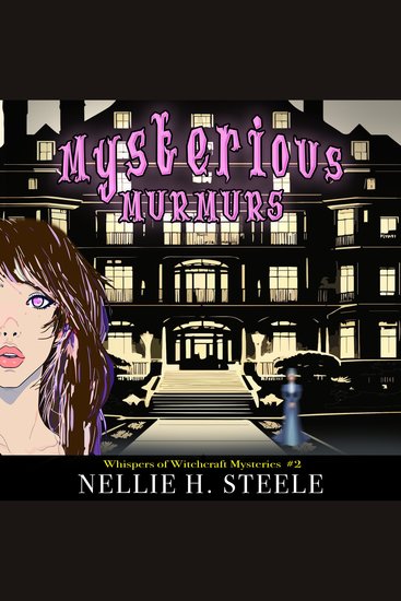 Mysterious Murmurs - A Haunted House Witchy Paranormal Cozy Mystery - cover