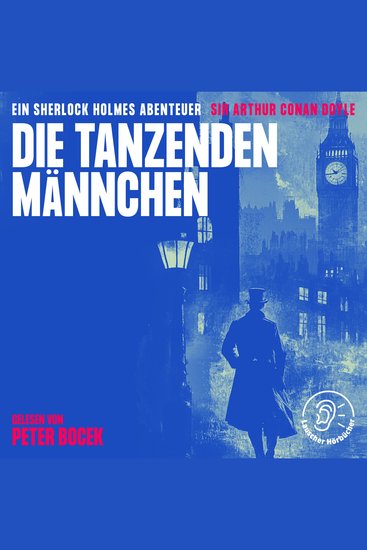 Die tanzenden Männchen - Ein Sherlock Holmes Abenteuer - cover